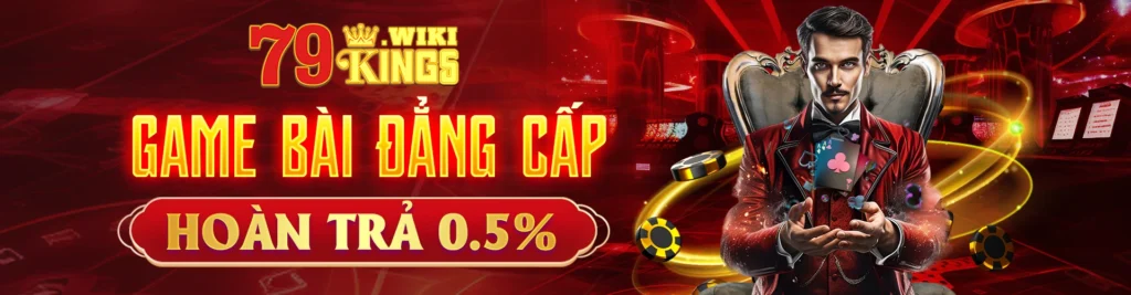 79king.wiki game bài đẳng cấp