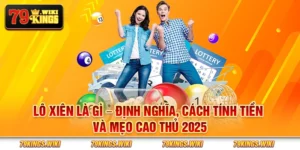 Lô xiên là gì - Định nghĩa, cách tính tiền và mẹo cao thủ 2025