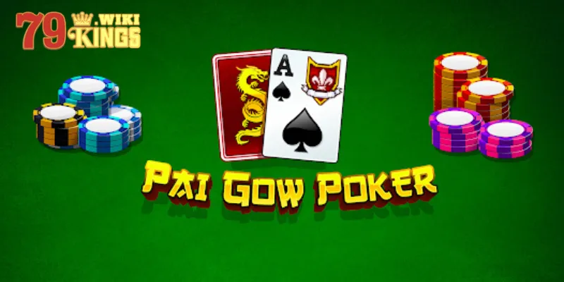 Hướng dẫn cách đặt cược Pai Gow Poker tại 79king
